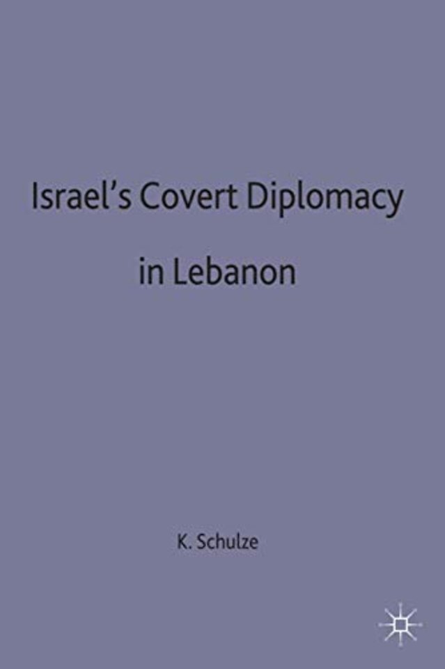 Israel's Covert Diplomacy in Lebanon