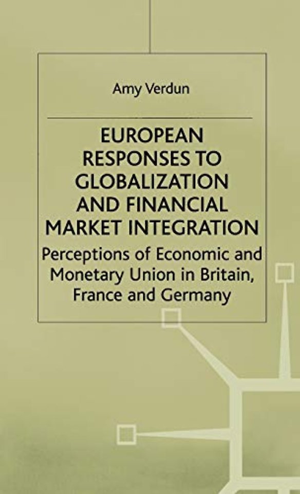 European Responses to Globalization and Financial Market Integration