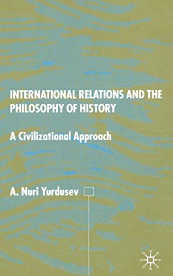 International Relations and the Philosophy of History