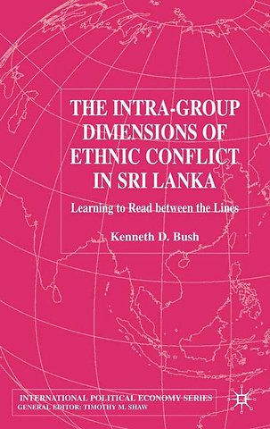 The Intra-Group Dimensions of Ethnic Conflict in Sri Lanka