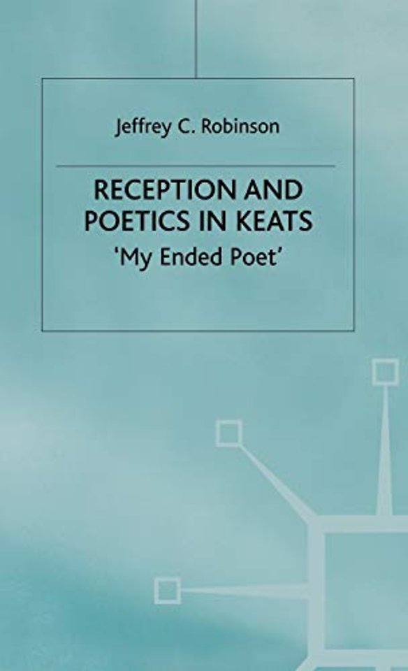 Reception and Poetics in Keats