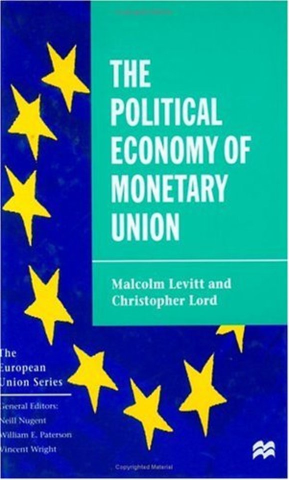 The Political Economy of Monetary Union