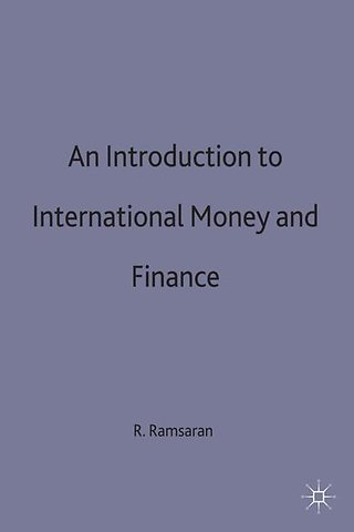 An Introduction to International Money and Finance