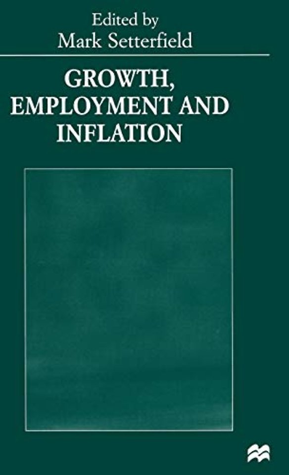 Growth, Employment and Inflation