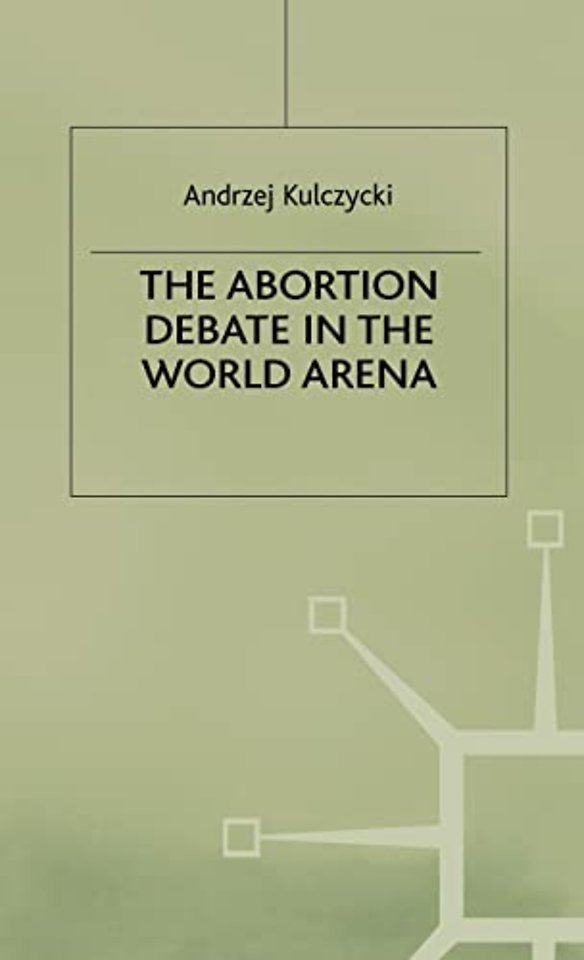 The Abortion Debate in the World Arena