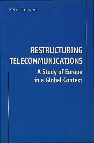 Restructuring Telecommunications