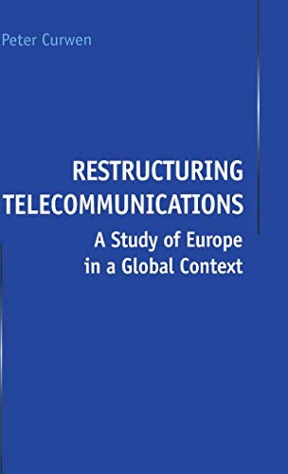 Restructuring Telecommunications
