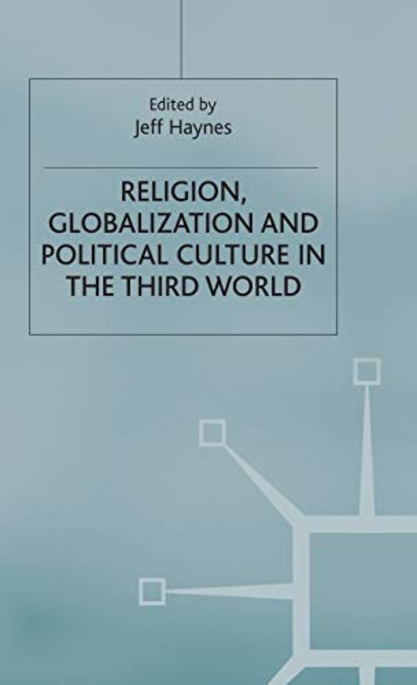Religion, Globalization and Political Culture in the Third World