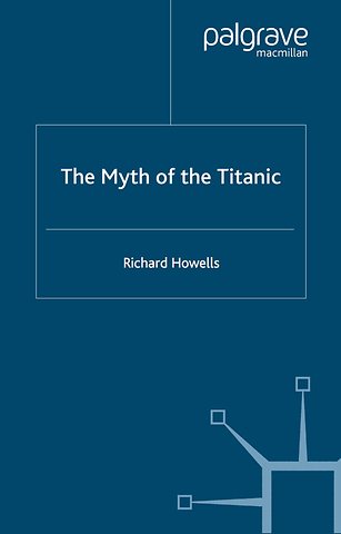 The Myth of the Titanic
