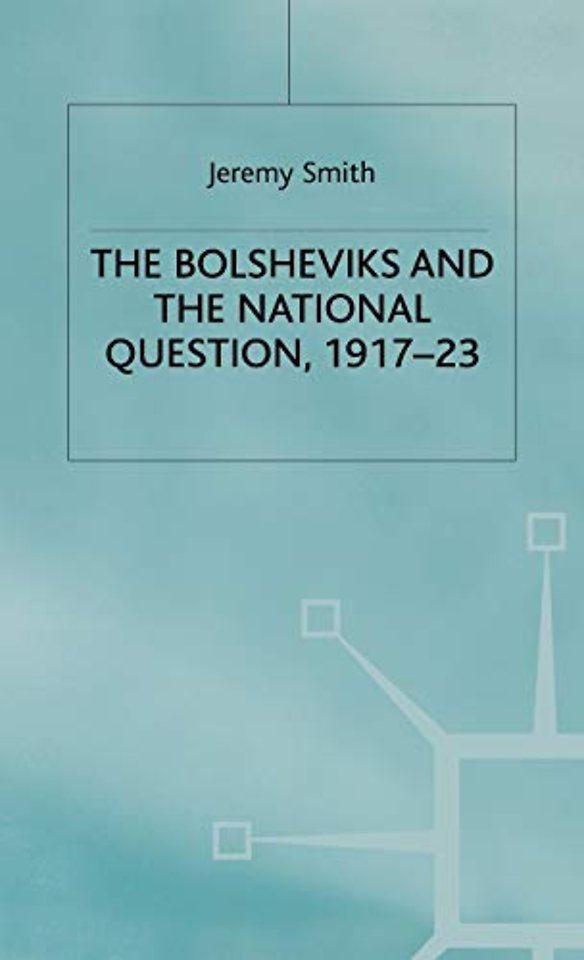 The Bolsheviks and the National Question, 1917–23