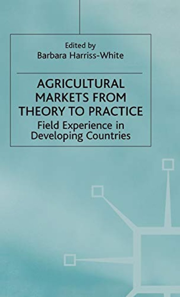 Agricultural Markets from Theory to Practice