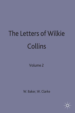 The Letters of Wilkie Collins
