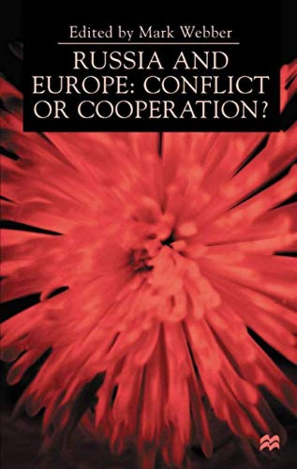 Russia and Europe: Conflict or Cooperation?