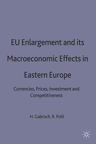 EU Enlargement and its Macroeconomic Effects in Eastern Europe