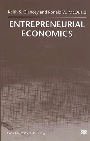 Entrepreneurial Economics
