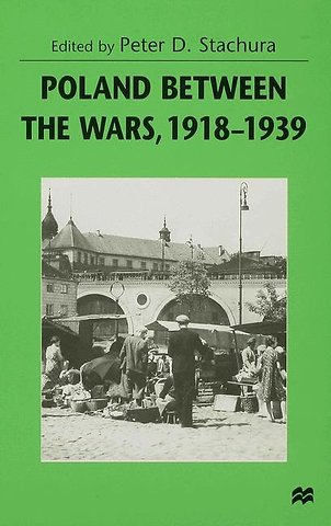 Poland between the Wars, 1918–1939