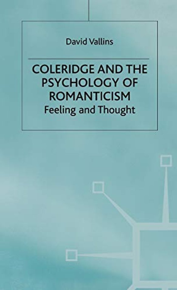Coleridge and the Psychology of Romanticism