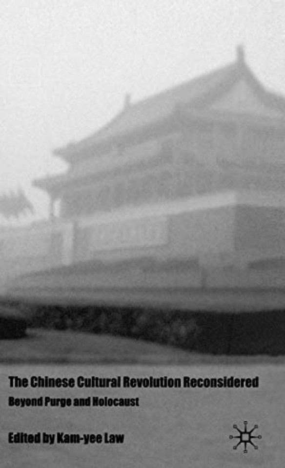 The Chinese Cultural Revolution Reconsidered