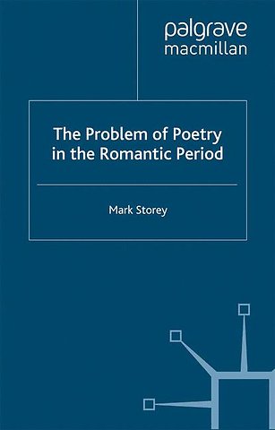 The Problem of Poetry in the Romantic Period