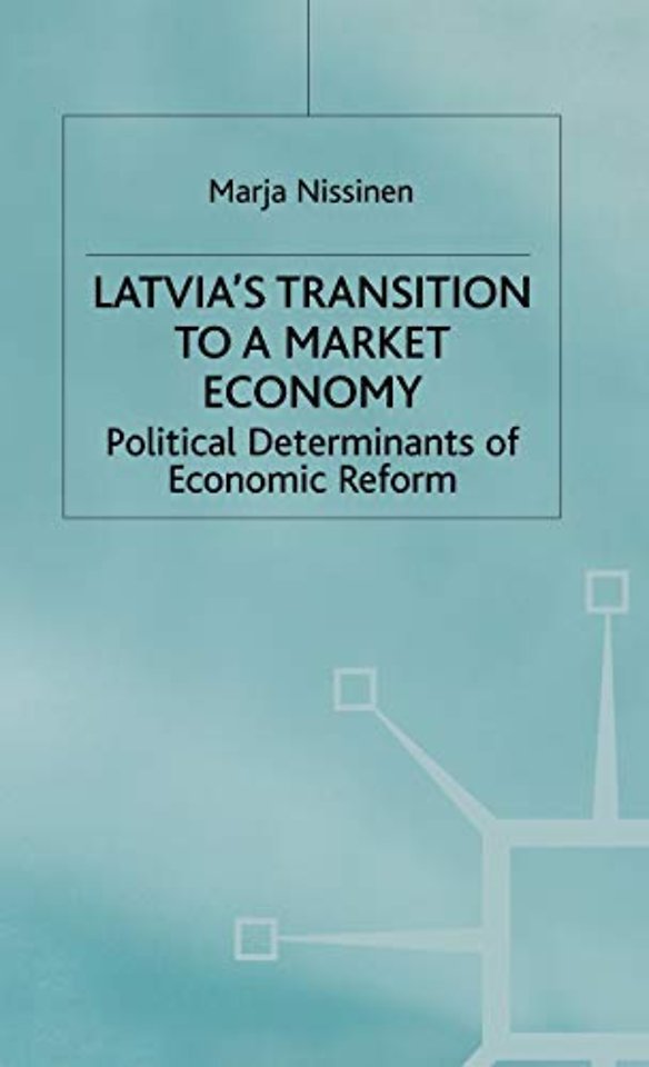 Latvia's Transition to a Market Economy