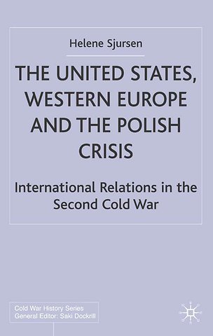 The United States, Western Europe and the Polish Crisis