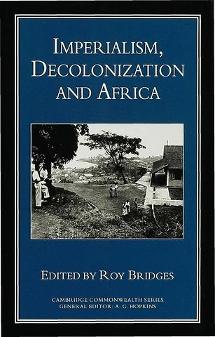Imperialism, Decolonization and Africa