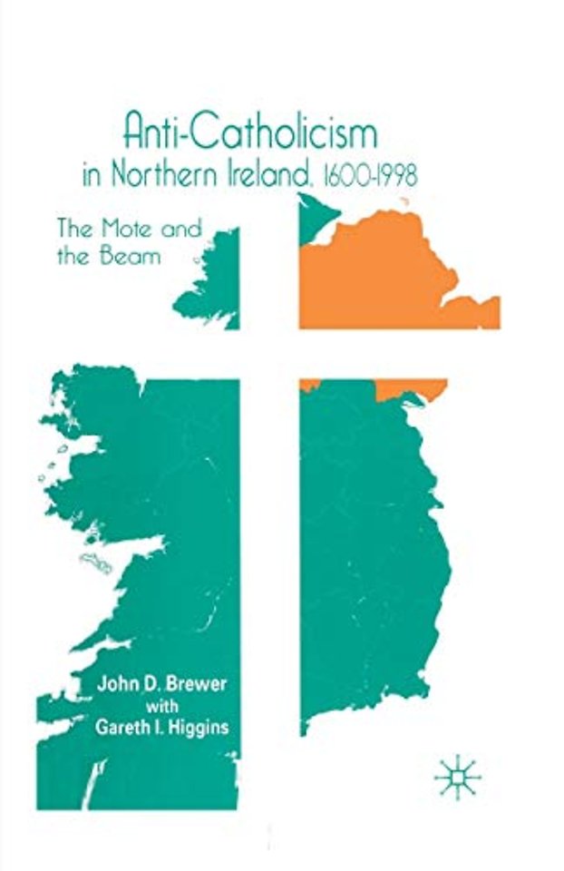 Anti-Catholicism in Northern Ireland, 1600–1998