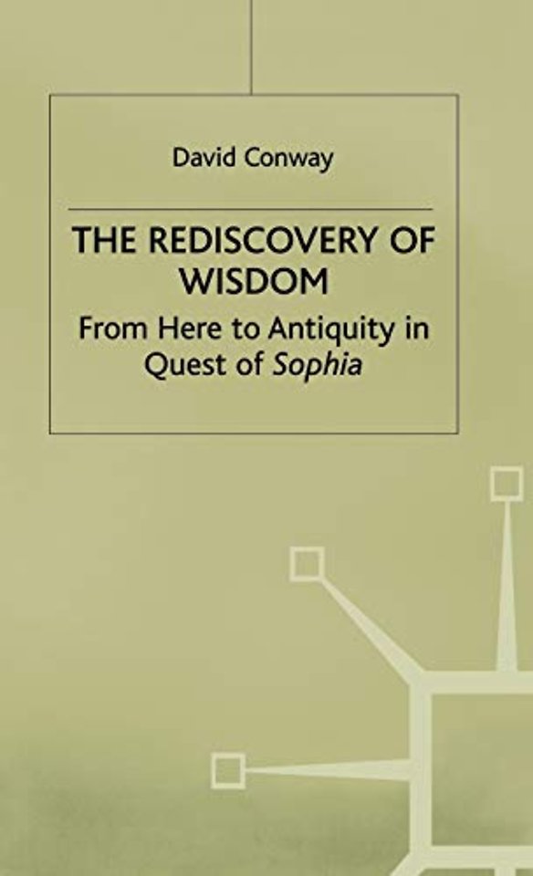 The Rediscovery of Wisdom