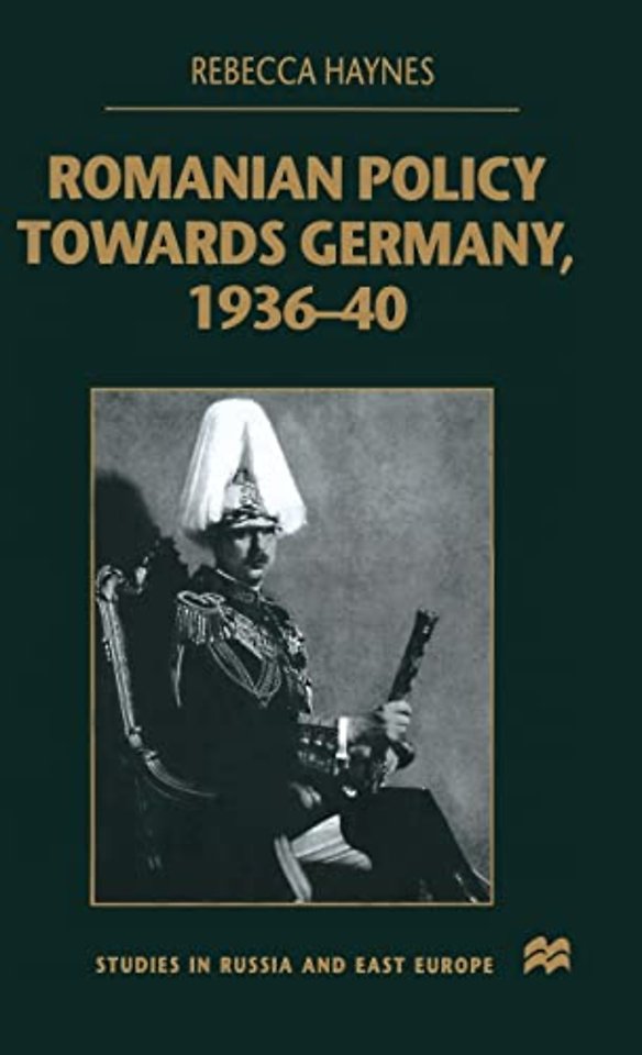 Romanian Policy Towards Germany, 1936-40