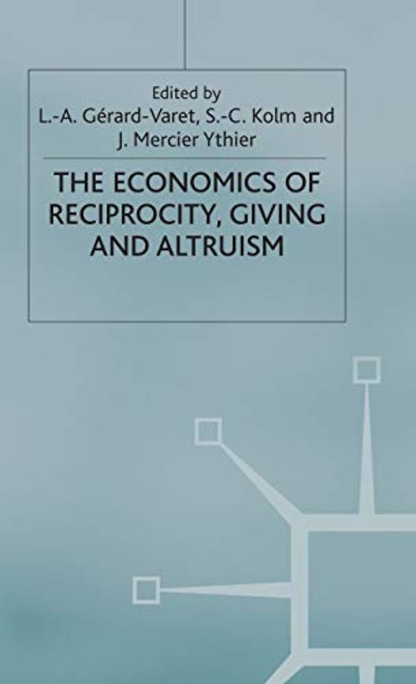 Economics of Reciprocity, Giving and Altruism