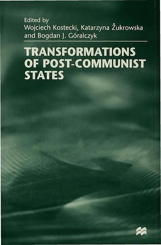 Transformations of Post-Communist States