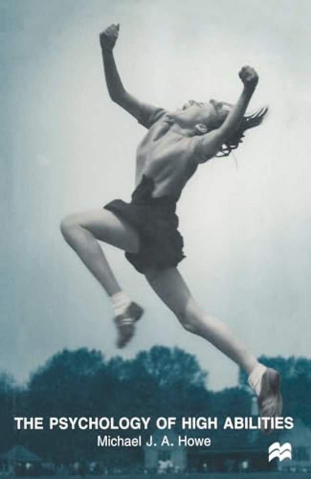 The Psychology of High Abilities