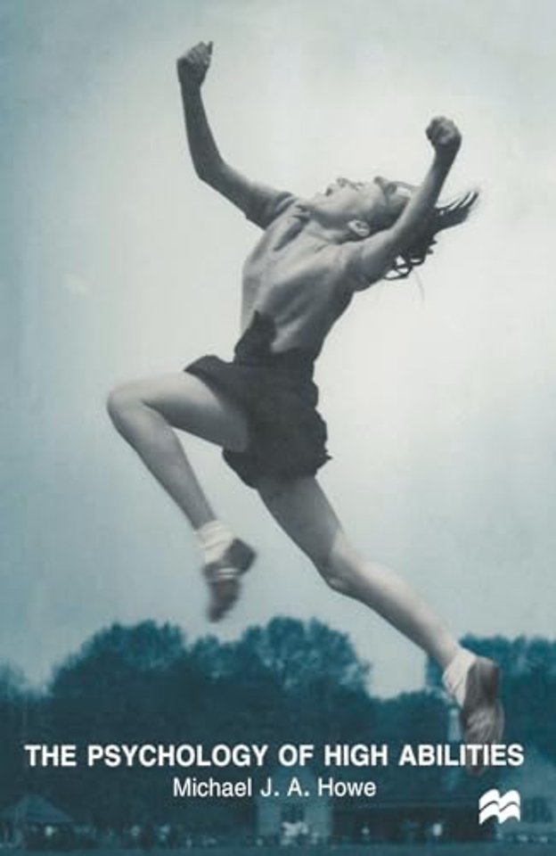 The Psychology of High Abilities
