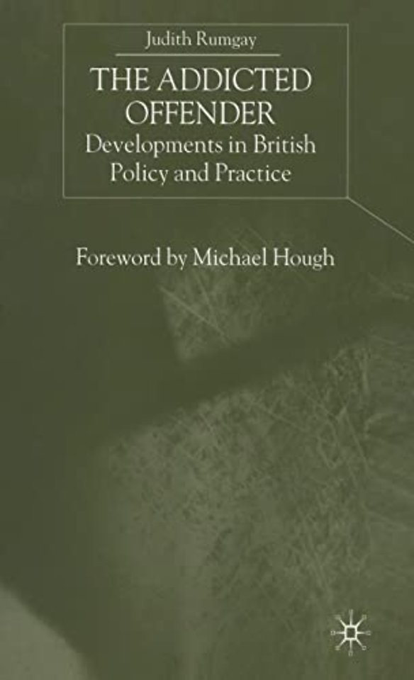 The Addicted Offender