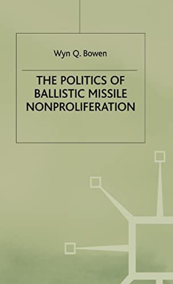 The Politics of Ballistic Missile Nonproliferation