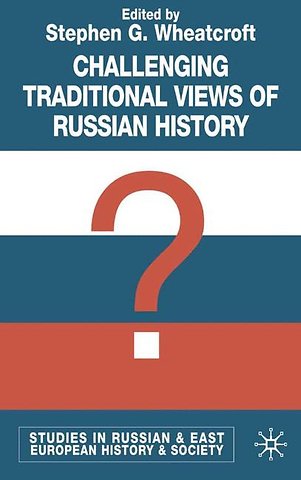 Challenging Traditional Views of Russian History