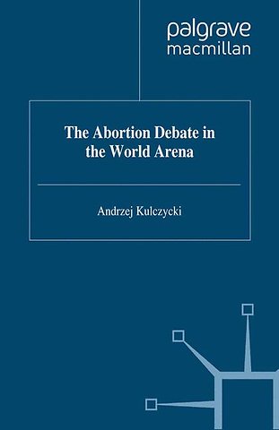 The Abortion Debate in the World Arena