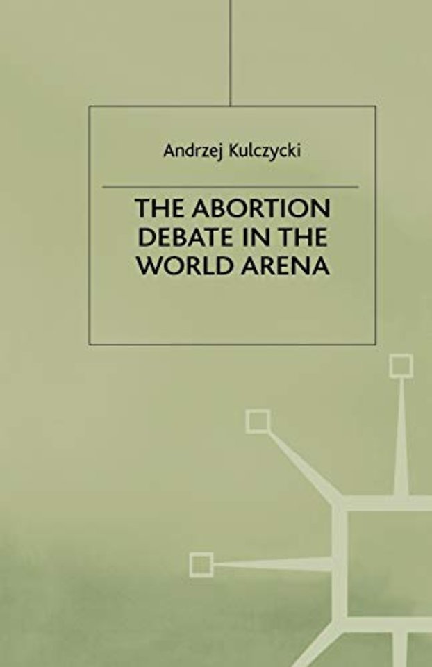 The Abortion Debate in the World Arena