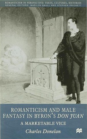 Romanticism and Male Fantasy in Byron’s Don Juan
