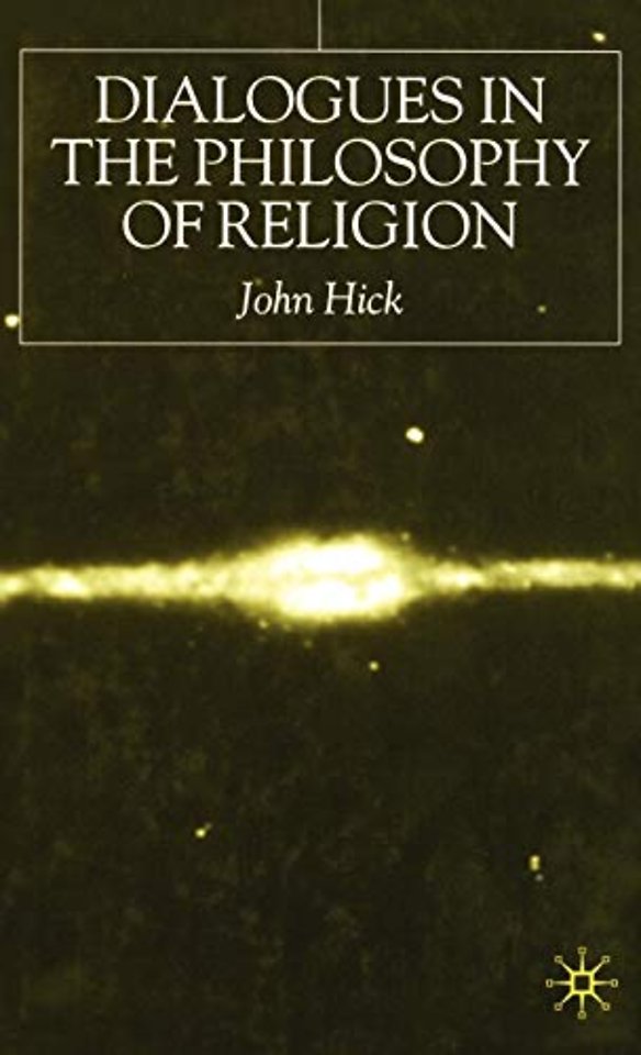 Dialogues in the Philosophy of Religion