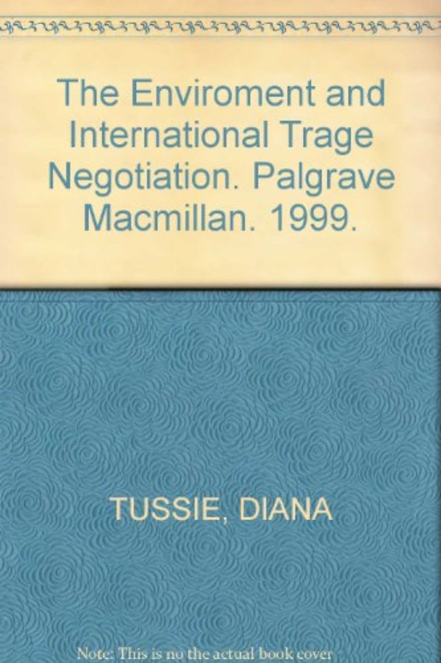 The Enviroment and International Trage Negotiation