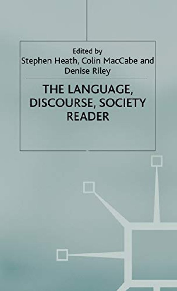 The Language, Discourse, Society Reader
