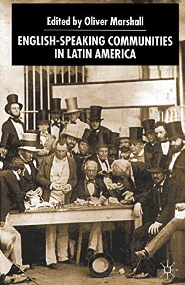 English-Speaking Communities in Latin America Since Independence