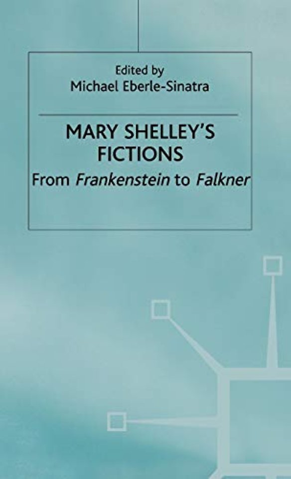 Mary Shelley's Fictions