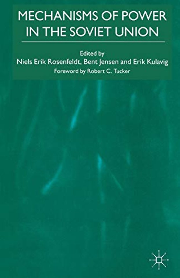 Mechanisms of Power in the Soviet Union