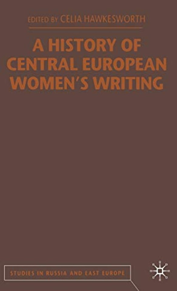 A History of Central European Women's Writing