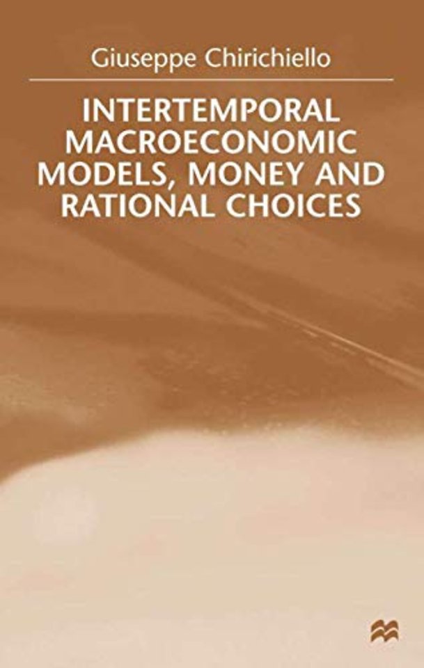 Intertemporal Macroeconomic Models, Money and Regional Choice