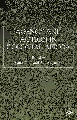 Agency and Action in Colonial Africa