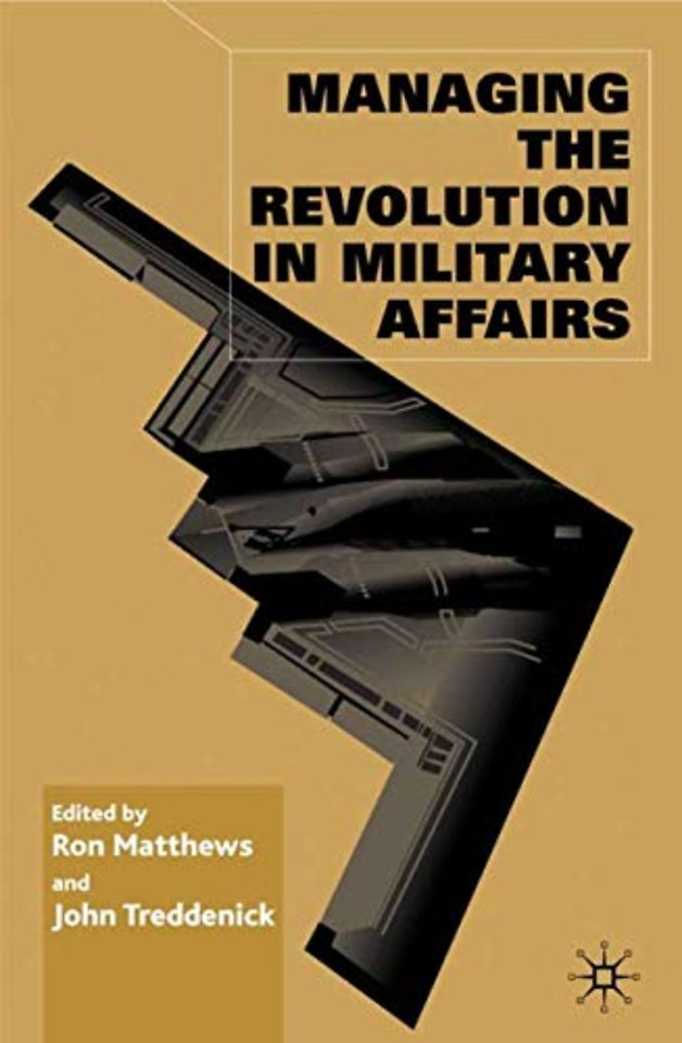 Managing the Revolution in Military Affairs