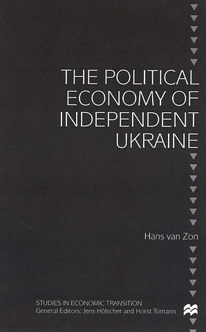 The Political Economy of Independent Ukraine